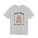 Cowboy club Unisex Jersey Short Sleeve Tee