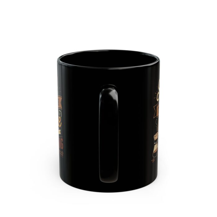 Smell the fresh coffee Black Mug (11oz, 15oz) - Image 4