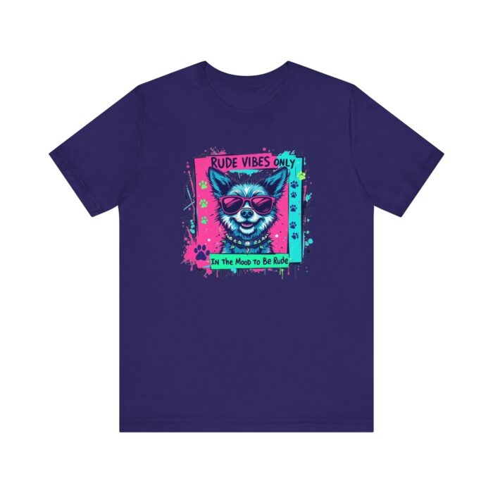 Rude vibes only Unisex Jersey Short Sleeve Tee - Image 25