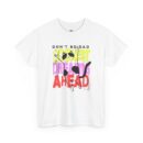 Don't be sad Unisex Heavy Cotton Tee
