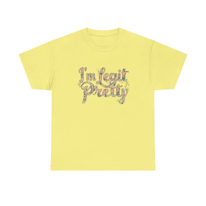 I'm legit pretty Unisex Heavy Cotton Tee - Image 17