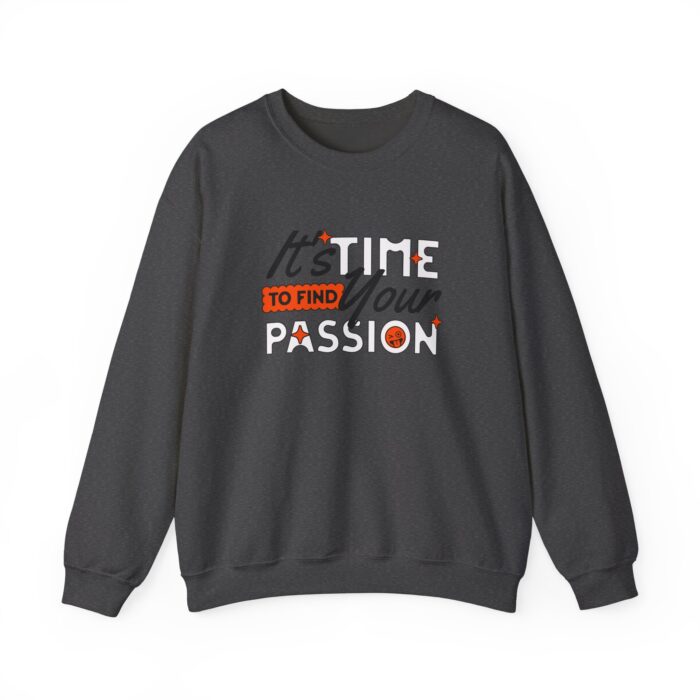 It's time find your passion Unisex Heavy Blend™ Crewneck Sweatshirt - Image 13