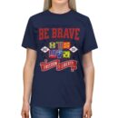 Be brave Unisex Triblend Tee