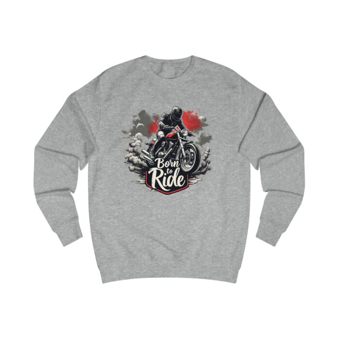 Born to ride2 Unisex Sweatshirt - Image 11