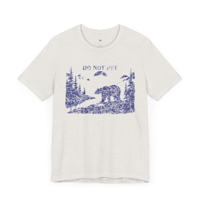 Adventure Awaits Bear Tee - Do Not Pet Graphic Unisex Jersey Short Sleeve T-Shirt - Image 11
