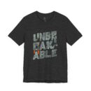 Unbreakable Unisex Jersey Short Sleeve Tee