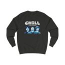 Chill vibes only Unisex Sweatshirt