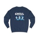 Chill vibes only Unisex Sweatshirt
