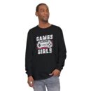 Games before girls Unisex Garment-dyed Long Sleeve T-Shirt