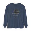 Something amazing is just around the corner! Unisex Garment-dyed Long Sleeve T-Shirt