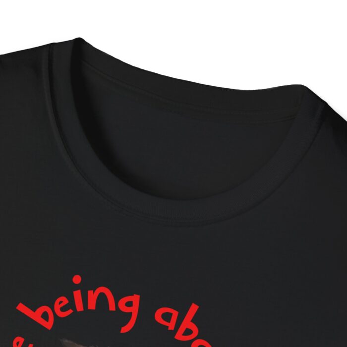 I hate being abandoned Unisex Softstyle T-Shirt - Image 7
