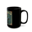 Coffee makes everything better Black Mug (11oz, 15oz)