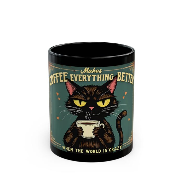 Coffee makes everything better Black Mug (11oz, 15oz)