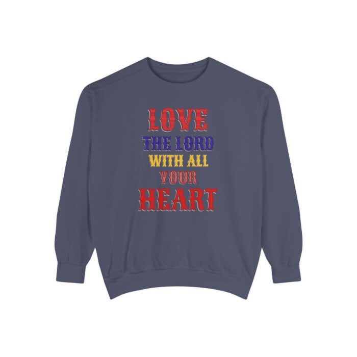 Love your God Unisex Garment-Dyed Sweatshirt - Image 29
