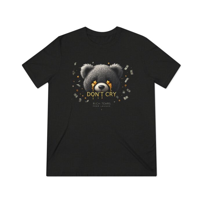 Don't cry Unisex Triblend Tee - Image 5