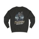CHAMPIONS NEVER REST Unisex Sweatshirt