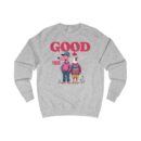 Good Vibes Unisex Sweatshirt