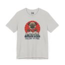 Follow the pug Unisex Jersey Short Sleeve Tee