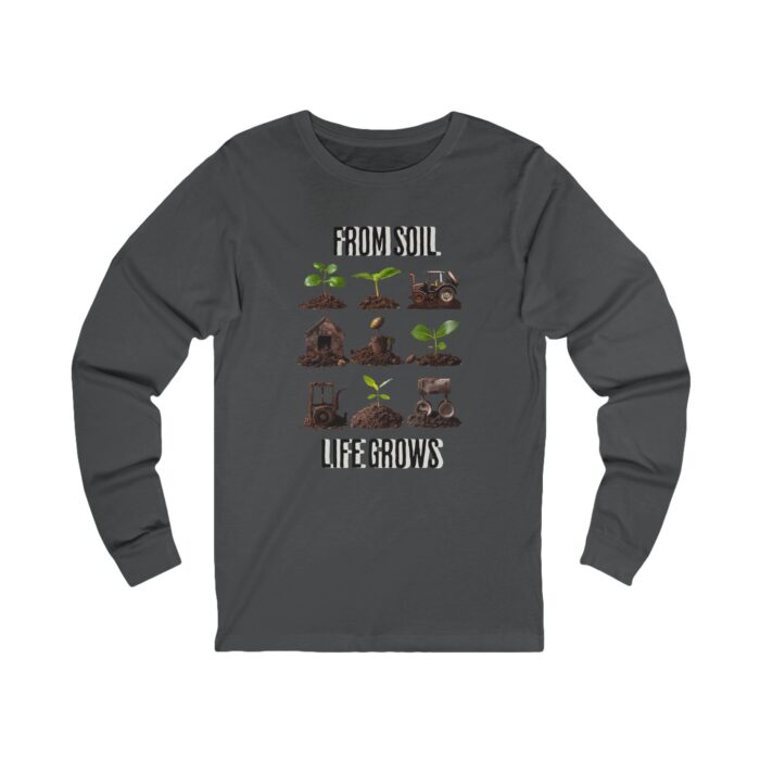 Life grows from soil Unisex Jersey Long Sleeve Tee - Image 7