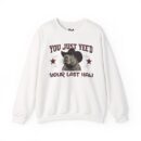 YOU JUST YEE'D YOUR LAST HAW Unisex Heavy Blend™ Crewneck Sweatshirt