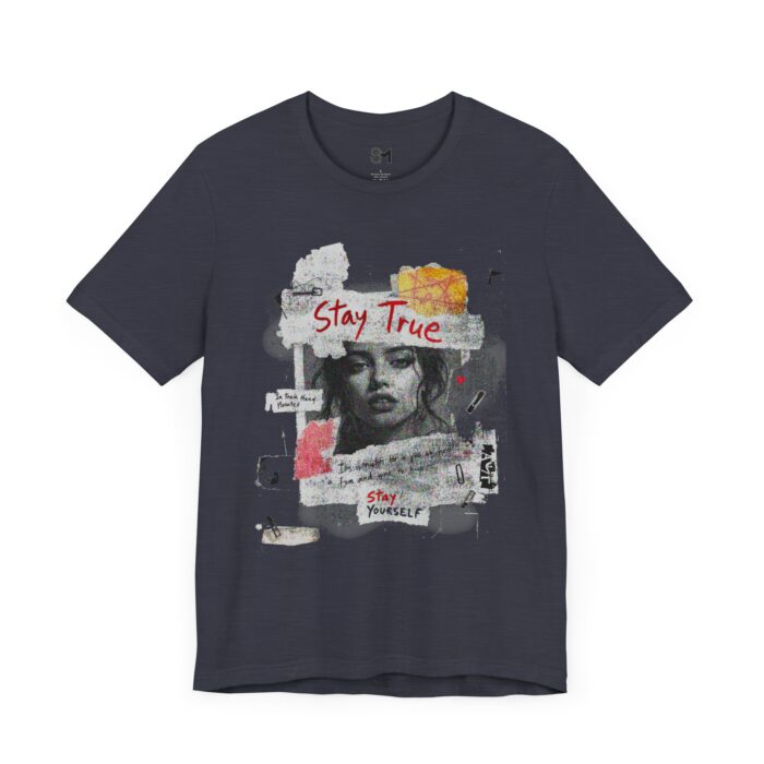 Stay true Unisex Jersey Short Sleeve Tee - Image 15