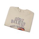 Don't believe what you see Unisex Heavy Blend™ Crewneck Sweatshirt