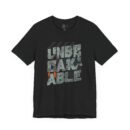 Unbreakable Unisex Jersey Short Sleeve Tee
