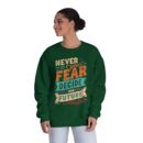 Never let your fear decide your future Unisex NuBlend® Crewneck Sweatshirt