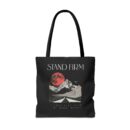Stand firm Tote Bag (AOP)