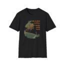Never walk back Unisex Softstyle T-Shirt