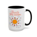 Create your sunshine Accent Coffee Mug (11, 15oz)