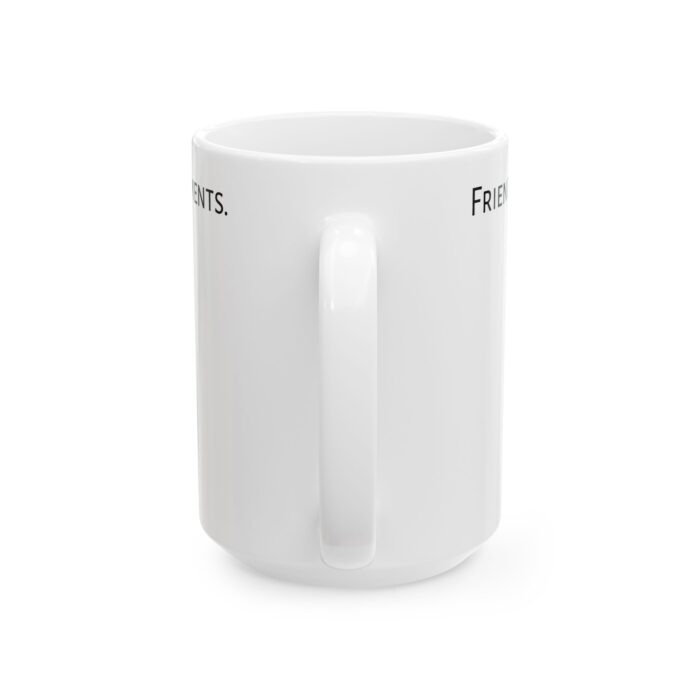 Friends, caffeine, and laid-back moments. Ceramic Mug, (11oz, 15oz) - Image 6