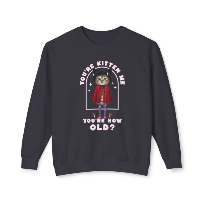 You're kitten me! Unisex Lightweight Crewneck Sweatshirt - Image 37