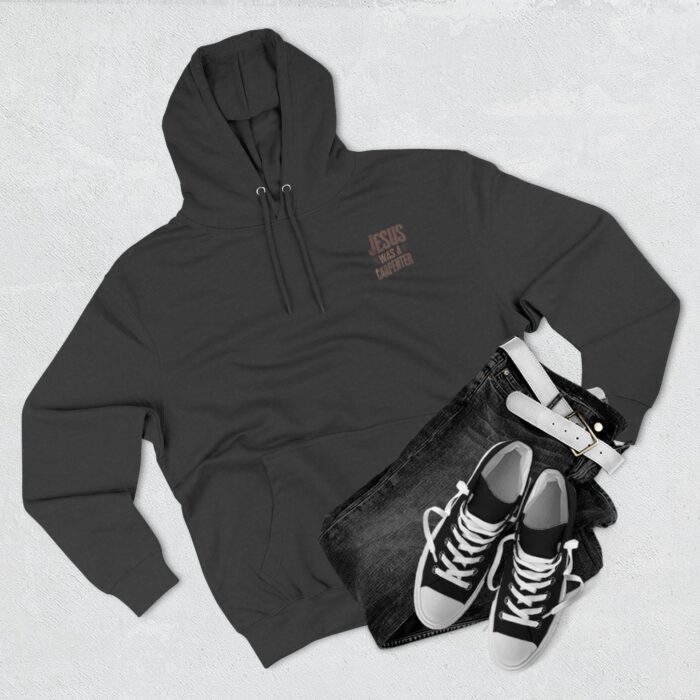 Jesus was a carpenter Three-Panel Fleece Hoodie - Image 11