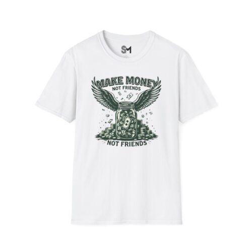 Make Money Unisex Softstyle T-Shirt