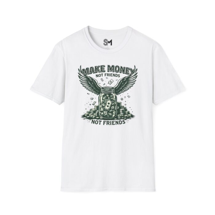 Make Money Unisex Softstyle T-Shirt