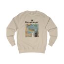 Who's got our pie? Unisex Sweatshirt