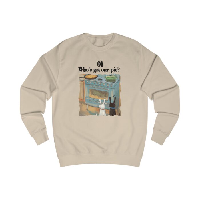 Who's got our pie? Unisex Sweatshirt - Image 5