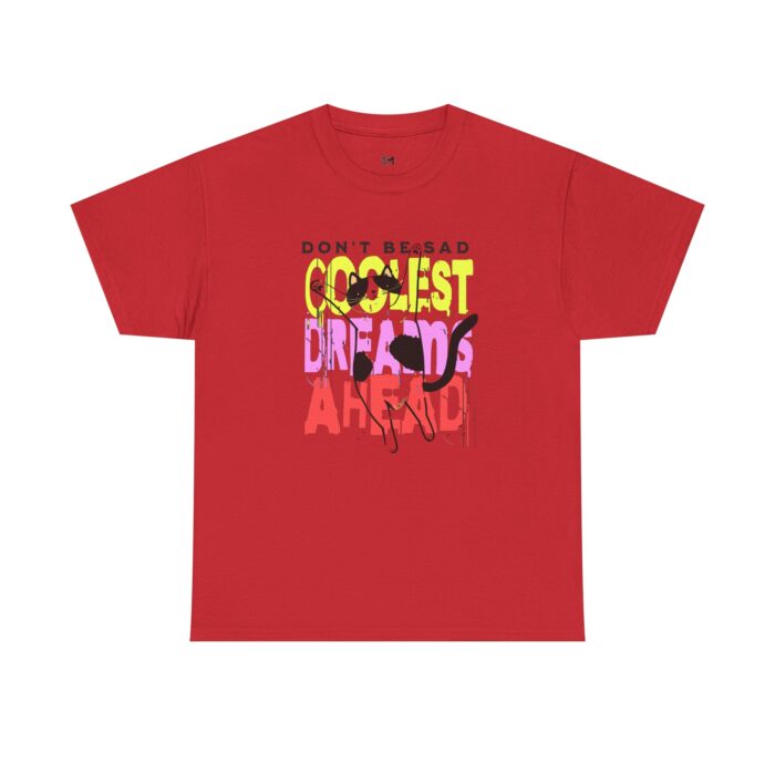 Don't be sad Unisex Heavy Cotton Tee - Image 45