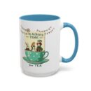 It is always time for tea Accent Coffee Mug (11, 15oz)