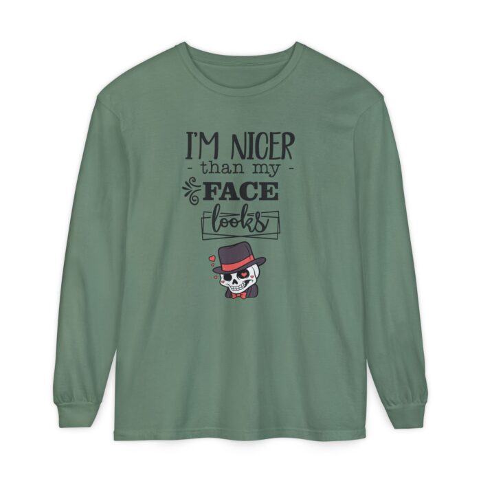 I am nicer than my face looks Unisex Garment-dyed Long Sleeve T-Shirt - Image 17