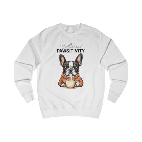 Caffeine and Pawsitivity Unisex Sweatshirt