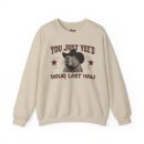 YOU JUST YEE'D YOUR LAST HAW Unisex Heavy Blend™ Crewneck Sweatshirt
