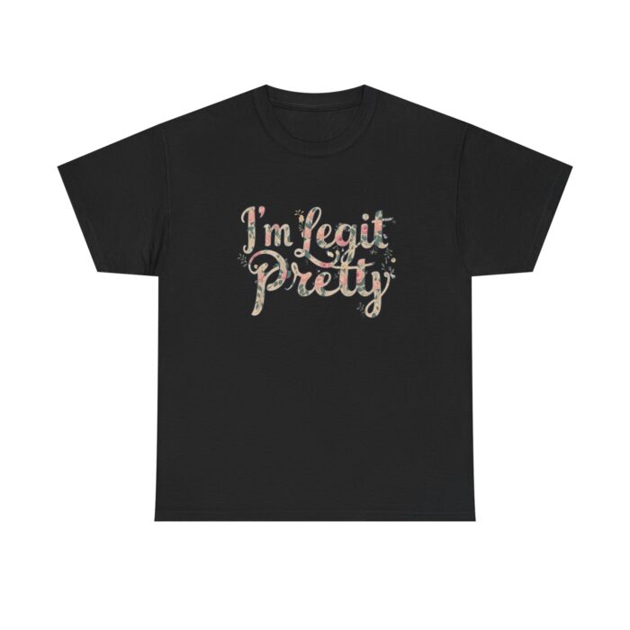 I'm legit pretty Unisex Heavy Cotton Tee - Image 9