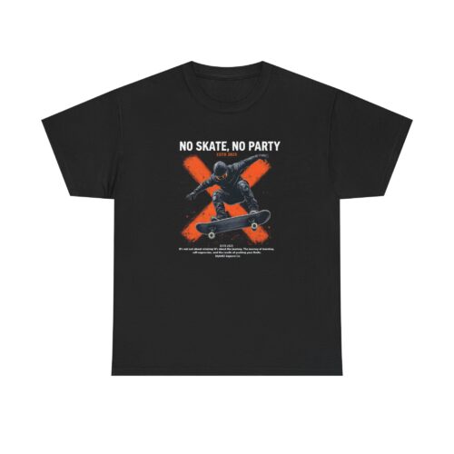 "meta_description": "Shop the NO SKATE, NO PARTY Unisex Tee for ultimate comfort and style with premium print quality.",