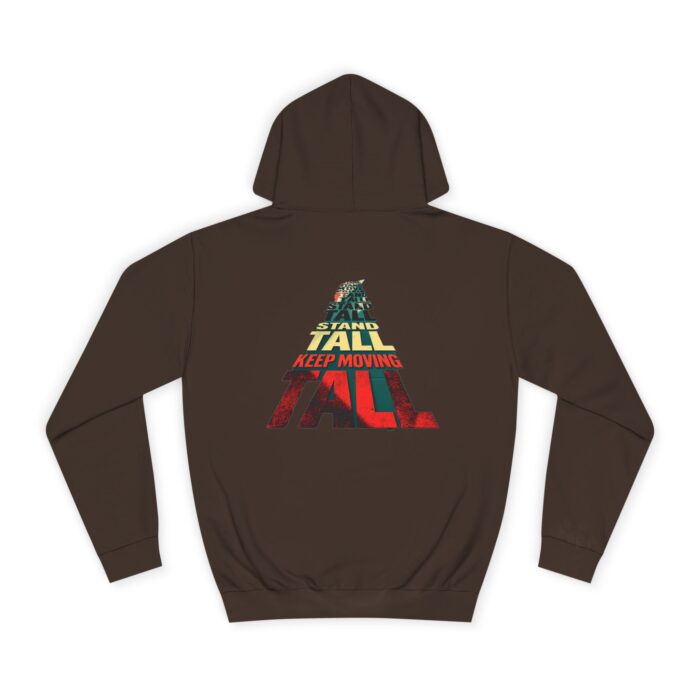 Stand tall keep moving Unisex College Hoodie - Image 2