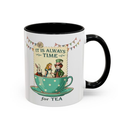 It is always time for tea Accent Coffee Mug (11, 15oz)