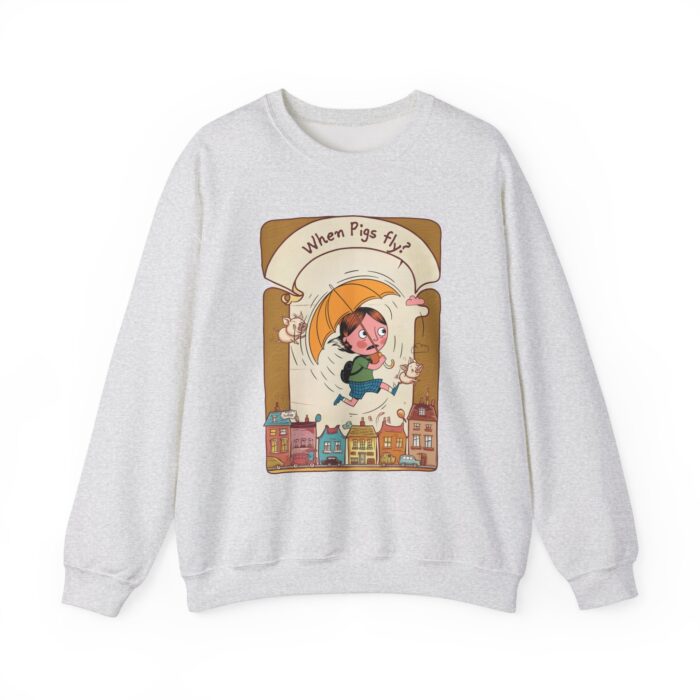 When pigs fly? Unisex Heavy Blend™ Crewneck Sweatshirt
