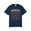 Explore Space Unisex Garment-Dyed T-Shirt | Adventure & Travel Theme