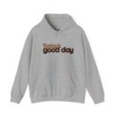 Today's good day Unisex Heavy Blend™ Hooded Sweatshirt